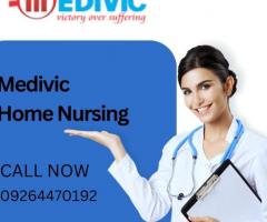 Avail Home Nursing Service in Katihar by Medivic with Best Medical Facilities