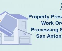 Top Property Preservation Work Order Processing Services in San Antonio, TX - 1