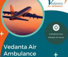 Hire Vedanta Air Ambulance in Delhi with Essential Medical System