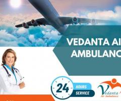 Choose Vedanta Air Ambulance from Patna with Trained Medical Group