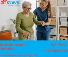 Utilize Home Nursing Service in Purnia by Medivic with Healthcare