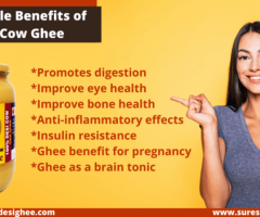 Desi Cow Ghee – Incredible Benefits For Your Health