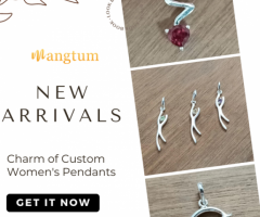 Discover Unique Charm| Shop Custom Pendants for Women with Mangtum