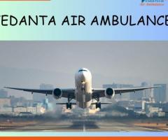 Select Vedanta Air Ambulance in Patna with Fabulous Medical Services