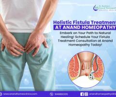 Discover Effective Fistula Treatment with Radhika's Anand Homeopathy Clinic