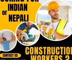 Construction Workers from India or Nepal!
