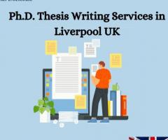 Ph.D. Thesis Writing Services in Liverpool UK
