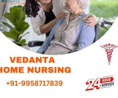 Avail of Home Nursing Service in Gaya by Vedanta with Full Medical Treatment - 1