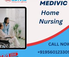 Utilize Home Nursing Service in Katihar by Medivic with the Best Health Care
