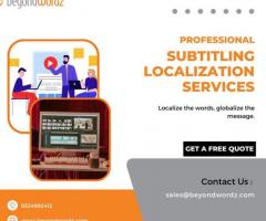 Unlock Global Audiences with Subtitling Localization Services | BeyondWordz