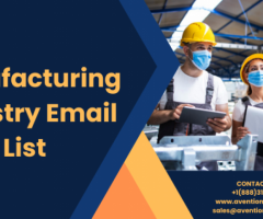 Get Accurate Manufacturing Industry Email List Across The USA-UK
