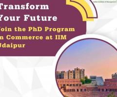 Transform Your Future: Join the PhD Program in Commerce at IIM Udaipur - 1