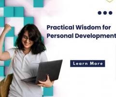Practical Wisdom for Personal Development - 1