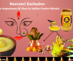 Navratri Exclusive: The Importance Of Ghee In Indian Festive Rituals