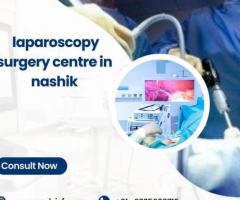 Discover Excellence: Laparoscopy Surgery Center in Nashik - 1