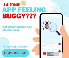 Is Your App Feeling Buggy? Get Expert Mobile App Maintenance!