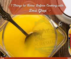 7 Things to Know Before Cooking with Pure Desi Ghee