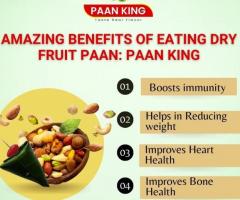 Amazing Benefits of Eating Dry Fruit Paan: Paan King - 1