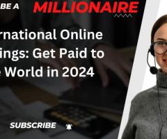International Online Earnings: Get Paid to the World in 2024 - 1