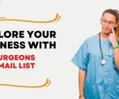 What is a Surgeon Email List, and how can it benefit healthcare businesses?
