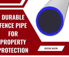 Durable Fence Pipe for Property Protection
