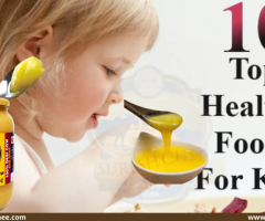 10 Healthy Foods For Kids