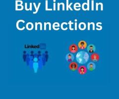 Buy LinkedIn Connections For Boosting Your Presence