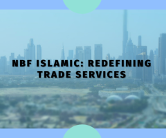 Unlock Global Opportunities with NBF Islamic's Trade Services!