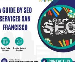 A Guide by SEO Services San Francisco