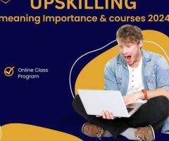 Upskilling, Meaning, Importance and courses by Fixityedx 2024