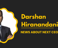 Darshan Hiranandani: News About Next CEO - 1
