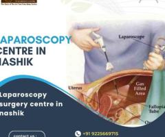 Your Trusted Laparoscopy Centre in Nashik Precision and Care in Surgical Excellence - 1