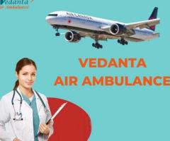 Book Vedanta Air Ambulance Services In Dibrugarh With An Affordable Price - 1