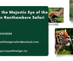Discover the Majestic Eye of the Tiger on Ranthambore Safari - 1