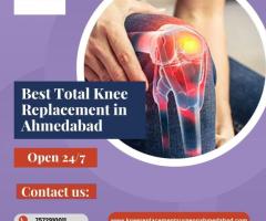 Best Total Knee Replacement in Ahmedabad