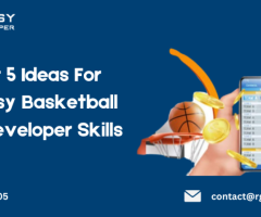 Best 5 Ideas For Fantasy Basketball App Developer Skills