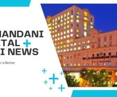 Hiranandani Hospital Powai News