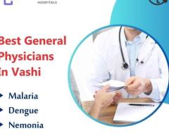 Monsoon Wellness: Discover the Finest General Physicians in Vashi