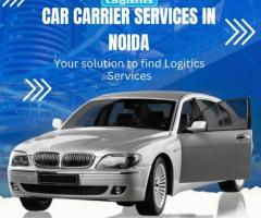 Are Looking for Car carrier services in Noida?