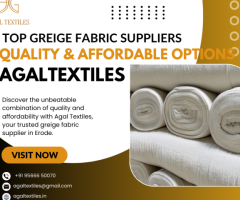 Top Greige Fabric Suppliers in Perundurai: Quality and Affordable Options – agaltextiles.in