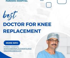best doctor for knee replacement in ahmedabad