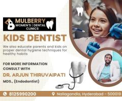 Kids Dentist in Nallagandla | Mulberry Dental and Womens Care Clinic