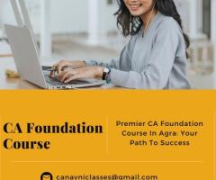 Enroll in CA Foundation Course at Agra's Leading Institute