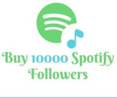 Buy 10,000 Spotify Followers to Transform Your Spotify Profile