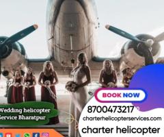wedding helicopter service in bharatpur