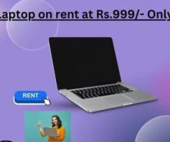 Laptop on Rent In mumbai Rs.999/- Only