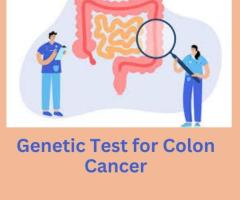 The Importance of Genetic Test for Colon Cancer - 1