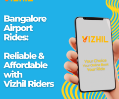 Book Your Bangalore Airport Cab with Vizhil Riders