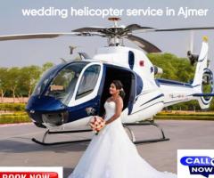 wedding helicopter service in Ajmer - 1
