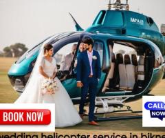 wedding helicopter service in bikaner